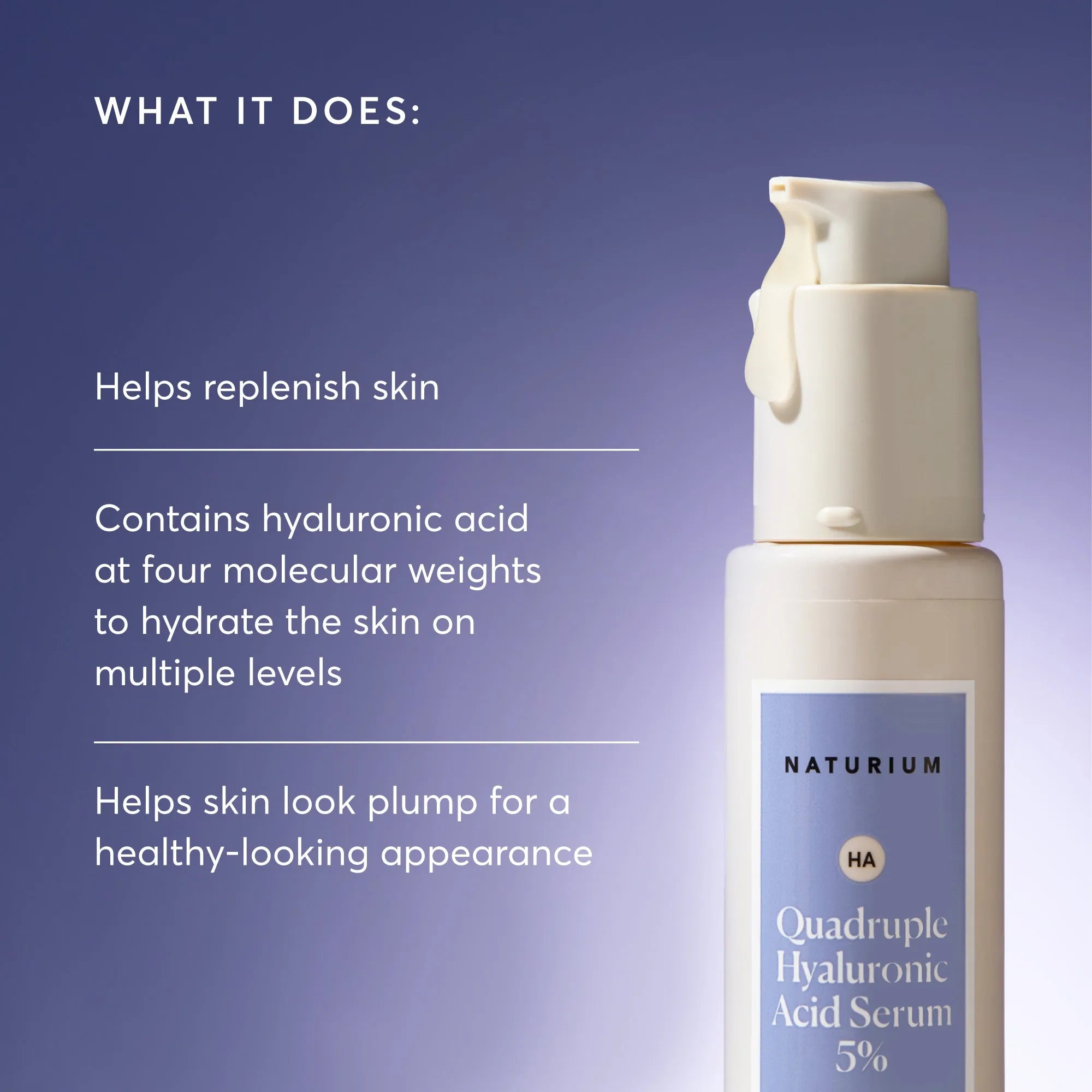 quadruple-hyaluronic-acid-serum-5-jumbo-c9 NATR-10073-Alt-Images-Quadruple-Hyaluronic-Acid-Serum-02_9e6ec9d6-8473-4db5-87b7-95785ff4211f.webp